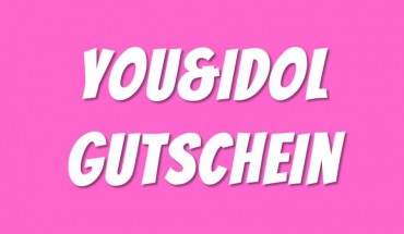 You-and-Idol-Gutschein