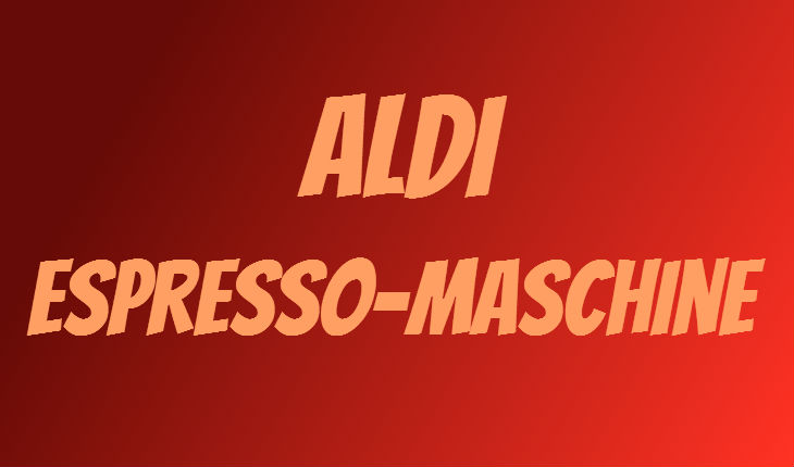 ALDI Espresso-Maschine