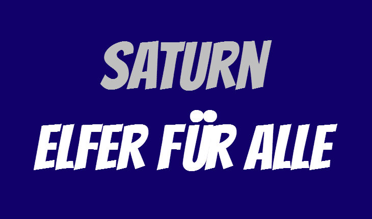Saturn Elfer für alle