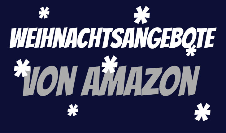 Amazon Weihnachts-Angebote