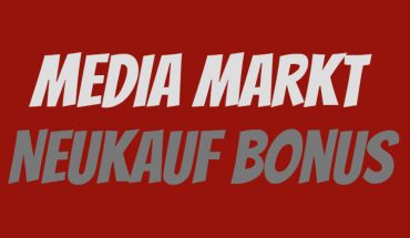 Media Markt Neukauf Bonus