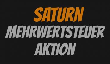 Saturn Mehrwertsteuer Aktion