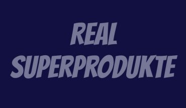 Real Superprodukte